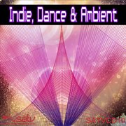 Indie, dance & ambient cover image