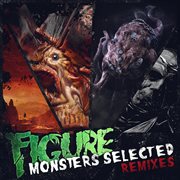 Monsters selected remixes cover image