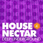 Underground house nectar, vol. 4 cover image