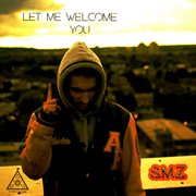 Let me welcome you  - ep cover image