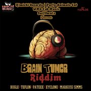 Brain tumor riddim cover image