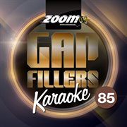 Zoom karaoke gap fillers, vol. 85 cover image