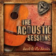 The acoustic sessions: back to the basics cover image