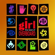 The best of girl overboard cover image