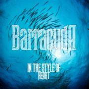 Barracuda: a tribute to heart cover image