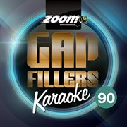 Zoom karaoke gap fillers, vol. 90 cover image