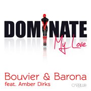 Dominate my love (feat. amber dirks) cover image