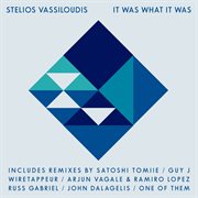 It was what it was remixes cover image