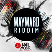 Wayward riddim cover image