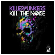Kill the noise cover image