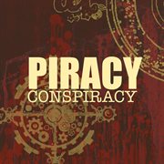 Piracy conspiracy cover image