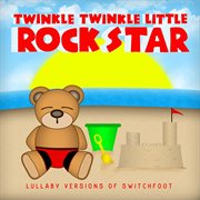 Lullaby versions of switchfoot cover image