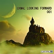 Uxmal looking forward 001 cover image