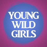 Young wild girls cover image