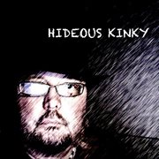 Hideous kinky - single cover image