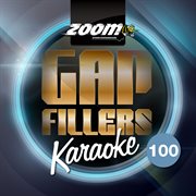 Zoom karaoke gap fillers, vol. 100 cover image