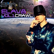 Elav8, vol.1 : crawl - ep cover image