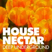 Underground house nectar, vol. 7 cover image