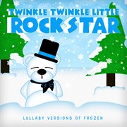 Lullaby versions of frozen cover image