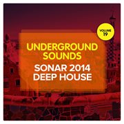 Sonar 2014 deep house - underground sounds, vol. 19 cover image