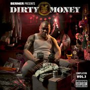 Berner presents dirty money - compliation vol. 1 cover image