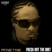 Fresh out the dirt cover image