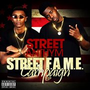 The street f.a.m.e. campaign - ep cover image
