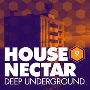 Underground house nectar, vol. 9 cover image