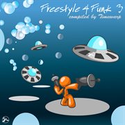 Freestyle 4 funk 3 (compiled by timewarp) cover image
