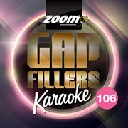 Zoom karaoke gap fillers, vol. 106 cover image