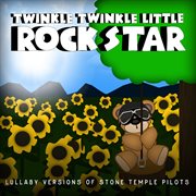 Lullaby versions of stone temple pilots cover image