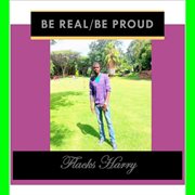 Be real / be proud cover image