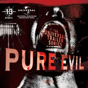 Universal trailer series - pure evil cover image