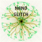 Nano glitch cover image