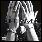 Dreams of coming up cover image