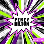 Perez Hilton Presents Pop Up! #4 cover image