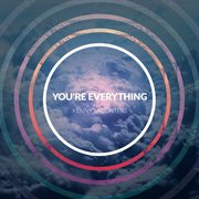 You're everything - ep cover image