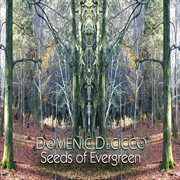Seeds of evergreen cover image