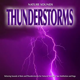 Thunderstorms Nature Sounds: Relaxing Sounds of Rain and Thunderstorms ...