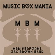 Music box tribute to zac brown band cover image