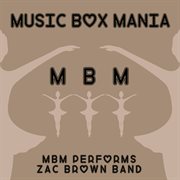 Music box tribute to zac brown band cover image