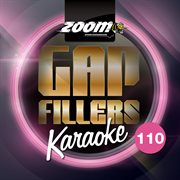 Zoom karaoke gap fillers - volume 110 cover image