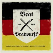 Beat on the bratwurst cover image