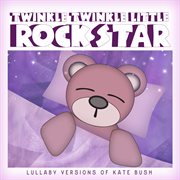 Lullaby versions of kate bush cover image