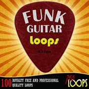 Pro loops: funk guitar loops (100 royalty free and professional quality loops) cover image