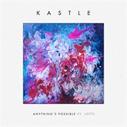 Anything's possible (feat. lotti) - single cover image