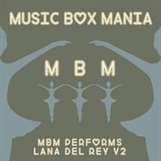 Music box tribute to lana del rey v2 cover image