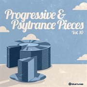 Progressive & psy trance pieces vol. 10 cover image