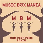 Music box tribute to train cover image
