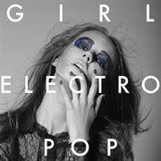 Girl electro pop cover image